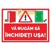 Indicatoare va rugam inchideti usa